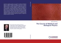 Produktbild: The Course of Medical and Biological Physics