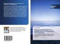 Produktbild: Psychosocial support as a remedy for the Prognosis of Schizophrenia