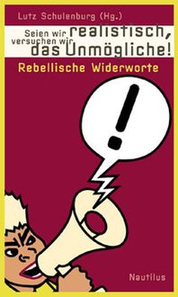 Produktbild: Seien wir realistisch, versuchen wir das Unm&ouml;gliche!