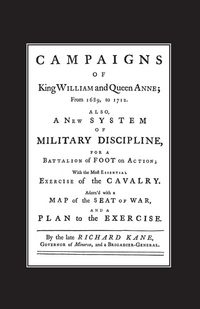 Produktbild: A NEW SYSTEM OF MILITARY DISCIPLINE FOR A BATTALION OF FOOT IN ACTION (1745) CAMPAIGNS OF KING WILLIAM AND QUEEN ANNE 1689-1712