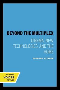 Produktbild: Klinger, B: Beyond the Multiplex - Cinema, New Technologies,