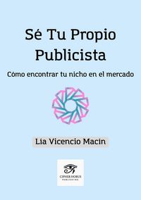 Produktbild: S&eacute; Tu Propio Publicista