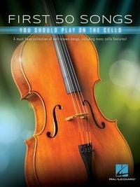 Produktbild: First 50 Songs You Should Play on Cello