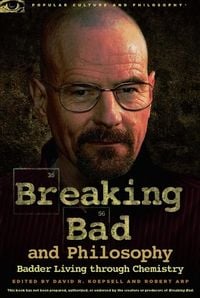 Produktbild: Breaking Bad and Philosophy