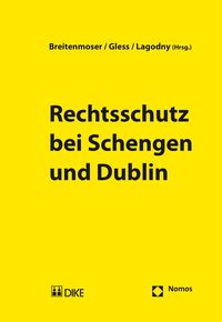 Produktbild: Rechtsschutz bei Schengen und Dublin
