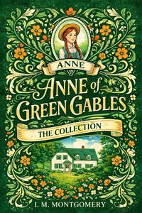 Produktbild: Anne of Green Gables: The Collection (Ribbon Classics)