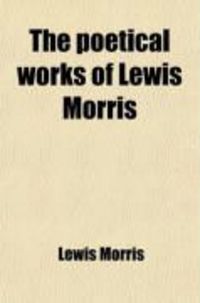 Produktbild: The Poetical Works of Lewis Morris (Volume 7)