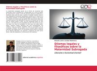 Produktbild: Dilemas legales y filos&oacute;ficos sobre la Maternidad Subrogada
