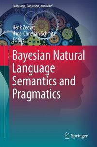 Produktbild: Bayesian Natural Language Semantics and Pragmatics