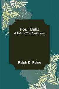 Produktbild: Four Bells A Tale of the Caribbean