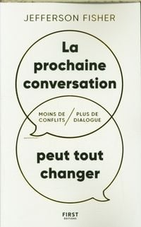 Produktbild: La prochaine conversation peut tout changer