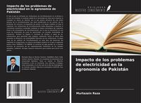 Produktbild: Impacto de los problemas de electricidad en la agronom&iacute;a de Pakist&aacute;n