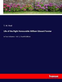 Produktbild: Life of the Right Honourable William Edward Forster