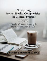 Produktbild: Navigating Mental Health Complexities in Clinical Practice