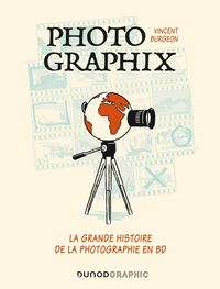 Produktbild: Photographix : la grande histoire de la photographie en BD