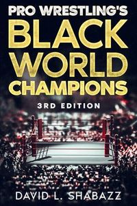 Produktbild: Pro Wrestling's Black World Champions - 3rd Edition