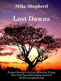 Produktbild: Lost Dawns: A Prequel Novella to the Lost Millenium Trilogy