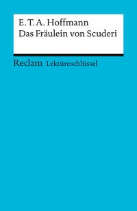 Bild vom Artikel Das Fräulein von Scuderi. Lektüreschlüssel für Schüler vom Autor Winfried Freund