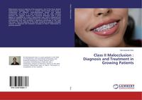 Produktbild: Class II Malocclusion : Diagnosis and Treatment in Growing Patients