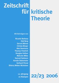 Produktbild: Zeitschrift f&uuml;r kritische Theorie / Zeitschrift f&uuml;r kritische Theorie, Heft 22/23 (2006)