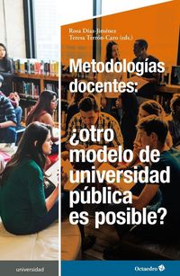 Produktbild: Metodolog&iacute;as docentes : &iquest;otro modelo de universidad p&uacute;blica es posible?