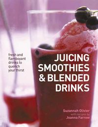 Produktbild: Juicing, Smoothies & Blended Drinks