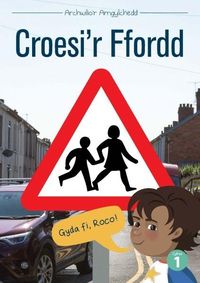 Produktbild: Cyfres Archwilio'r Amgylchedd: Croesi'r Ffordd