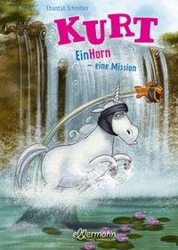Produktbild: Kurt, Einhorn wider Willen 3. EinHorn &ndash; eine Mission