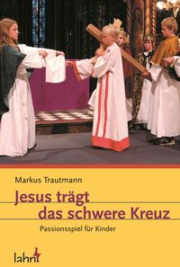 Produktbild: Jesus tr&auml;gt das schwere Kreuz