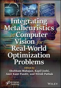 Produktbild: Integrating Metaheuristics in Computer Vision for Real-World Optimization Problems