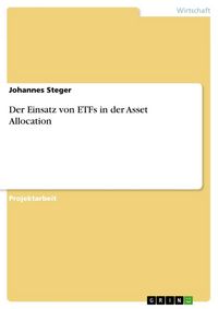 Produktbild: Der Einsatz von ETFs in der Asset Allocation