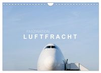 Produktbild: Faszination Luftfracht (Wandkalender 2026 DIN A4 quer), CALVENDO Monatskalender