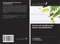 Produktbild: Forma de dosificaci&oacute;n bucal mucoadhesiva