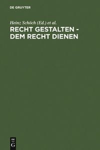 Produktbild: Recht gestalten - dem Recht dienen