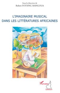 Produktbild: L'imaginaire musical dans les litt&eacute;ratures africaines
