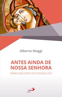 Produktbild: Antes Ainda de Nossa Senhora
