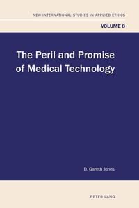 Produktbild: The Peril and Promise of Medical Technology