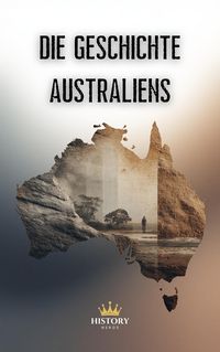 Produktbild: Die Geschichte Australiens