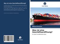 Produktbild: Was ist eine Gesch&auml;ftser&ouml;ffnung?