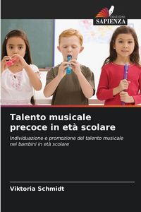 Produktbild: Talento musicale precoce in et&agrave; scolare