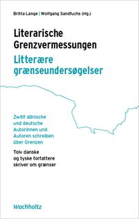 Produktbild: Literarische Grenzvermessungen. Litter&aelig;re gr&aelig;nseunders&oslash;gelser