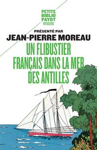 Produktbild: Un flibustier fran&ccedil;ais dans la mer des Antilles : 1618-1620