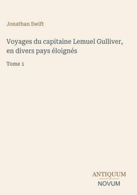 Produktbild: Voyages du capitaine Lemuel Gulliver, en divers pays &eacute;loign&eacute;s