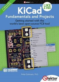 Produktbild: KiCad Like A Pro - Fundamentals and Projects