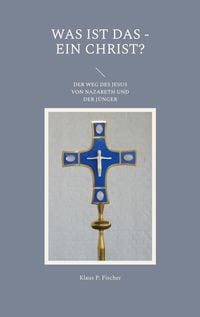Produktbild: Was ist das - Ein Christ?
