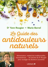 Produktbild: Le guide des antidouleurs naturels