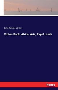 Produktbild: Vinton Book: Africa, Asia, Papal Lands