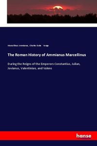 Produktbild: The Roman History of Ammianus Marcellinus