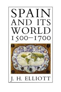 Produktbild: Spain and Its World, 1500-1700