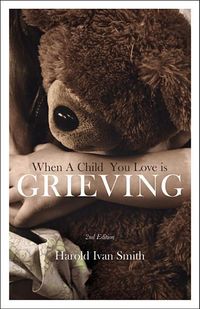 Produktbild: When a Child You Love Is Grieving
